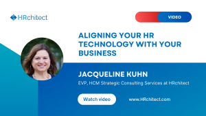 Aligning HR Technology with Your Business